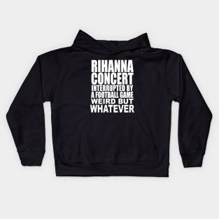 rihanna superbowl concert Kids Hoodie